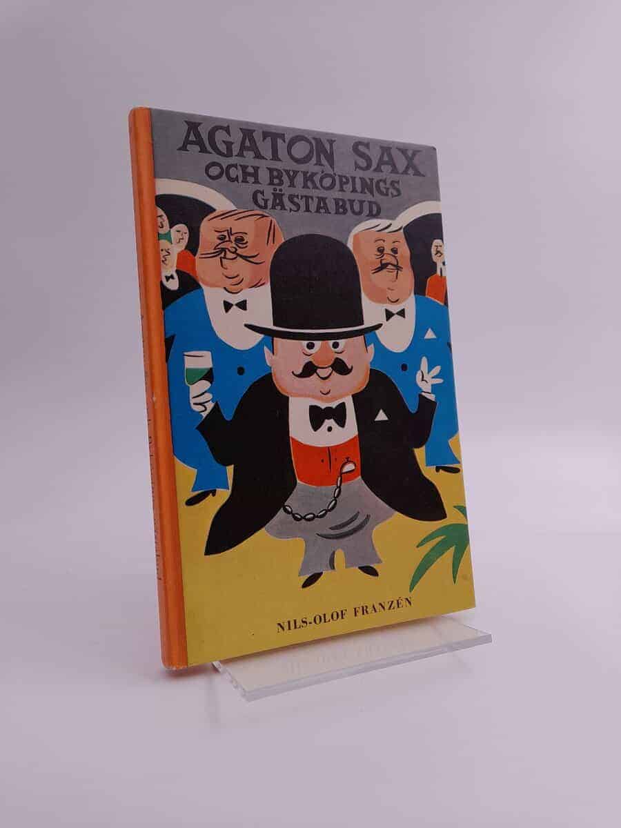 Nils-Olof Franzén : Agaton Sax och Byköpings gästabud