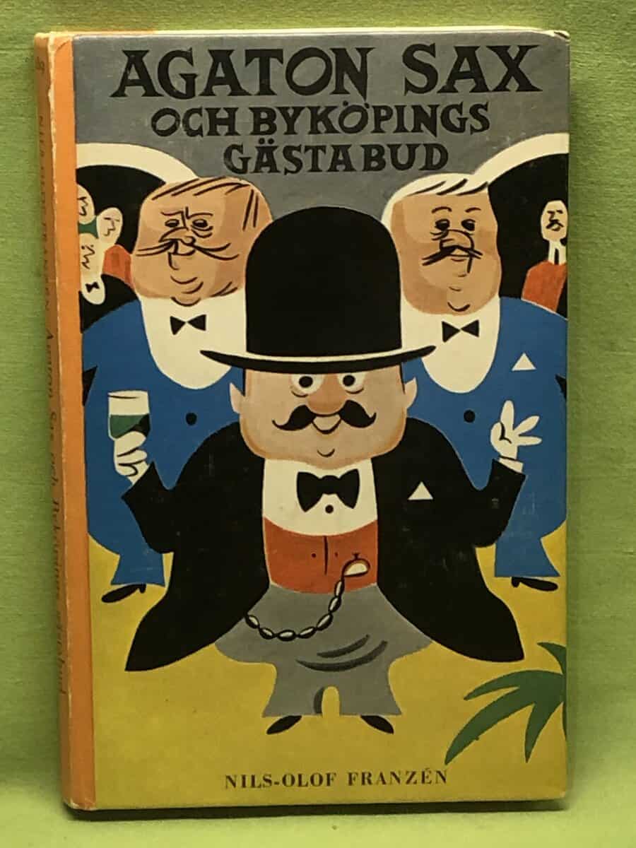 Nils- Olof Franzén : Agaton Sax och byköpings gästabud