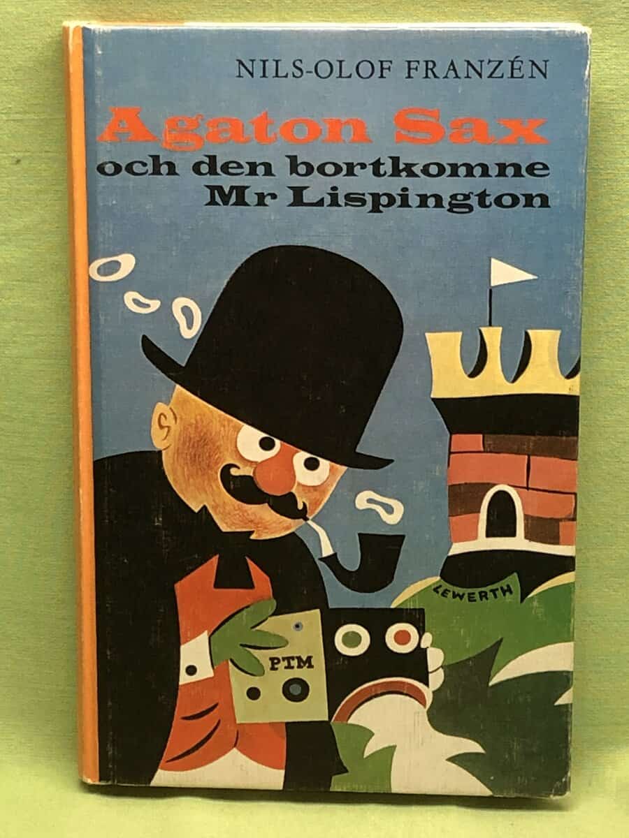 Nils-Olof Franzén : Agaton Sax och den bortkomne Mr Lispington