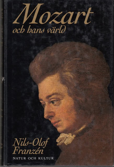 Nils-Olof Franzén : Mozart och hans värld
