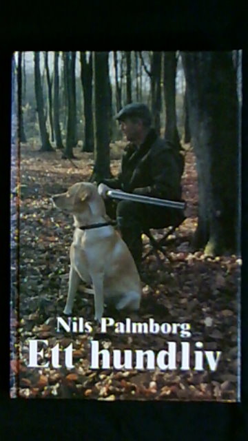 Nils Palmborg : Ett hundliv