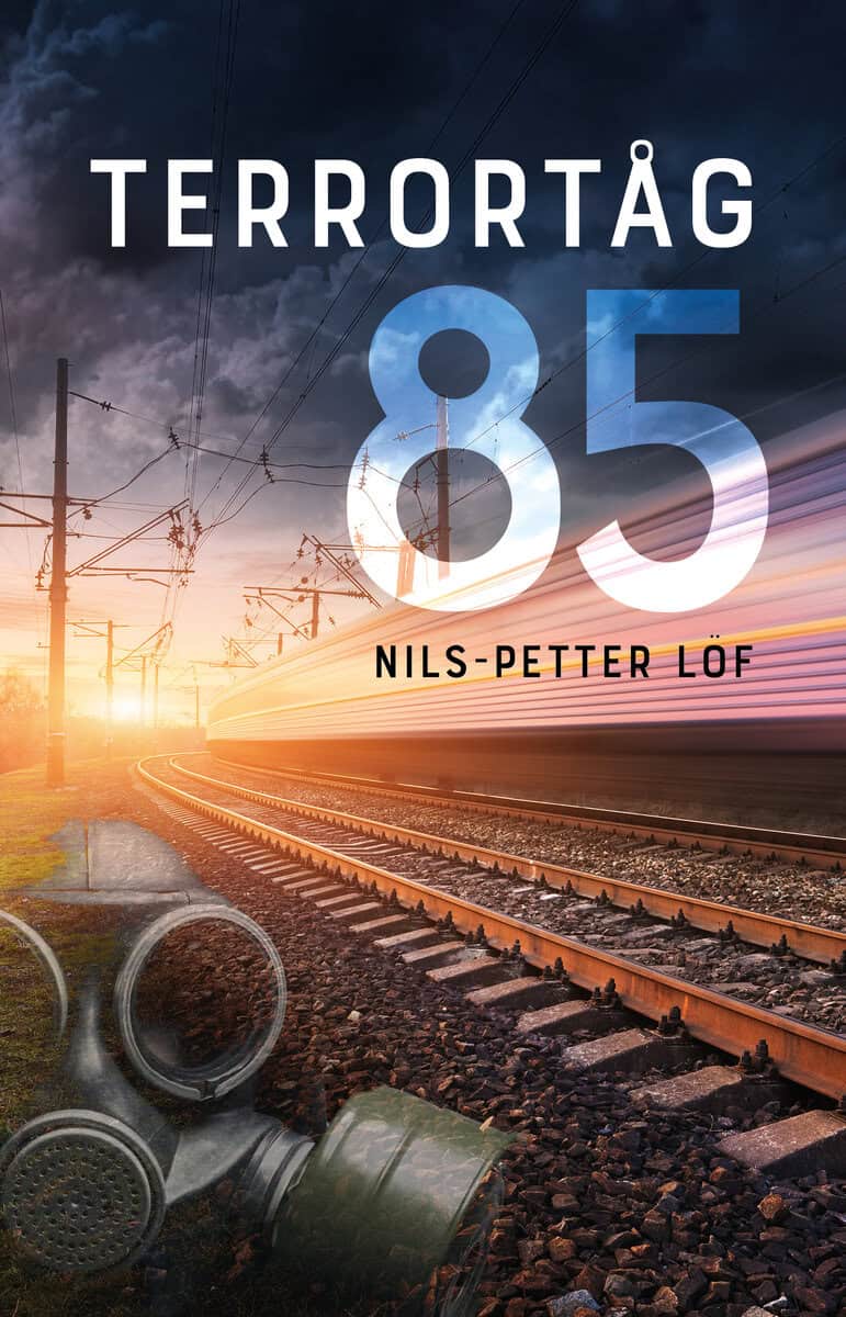 Nils-Petter Löf : Terrortåg 85