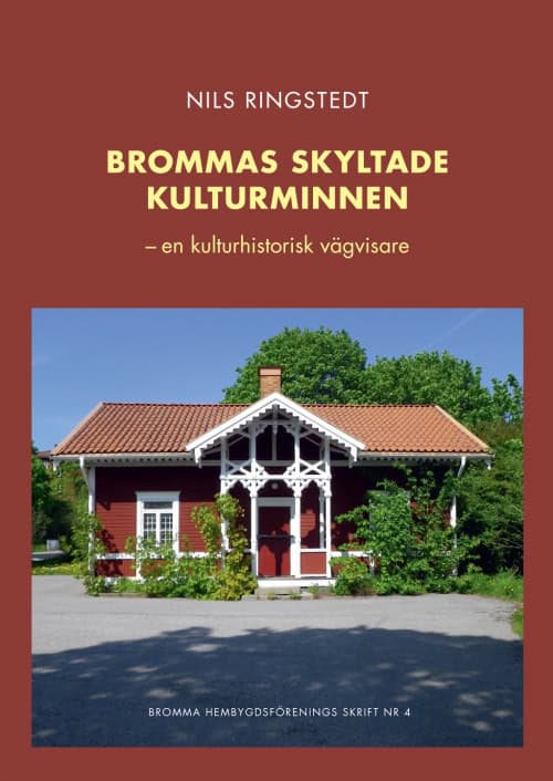 Nils Ringstedt : Brommas skyltade kulturminnen