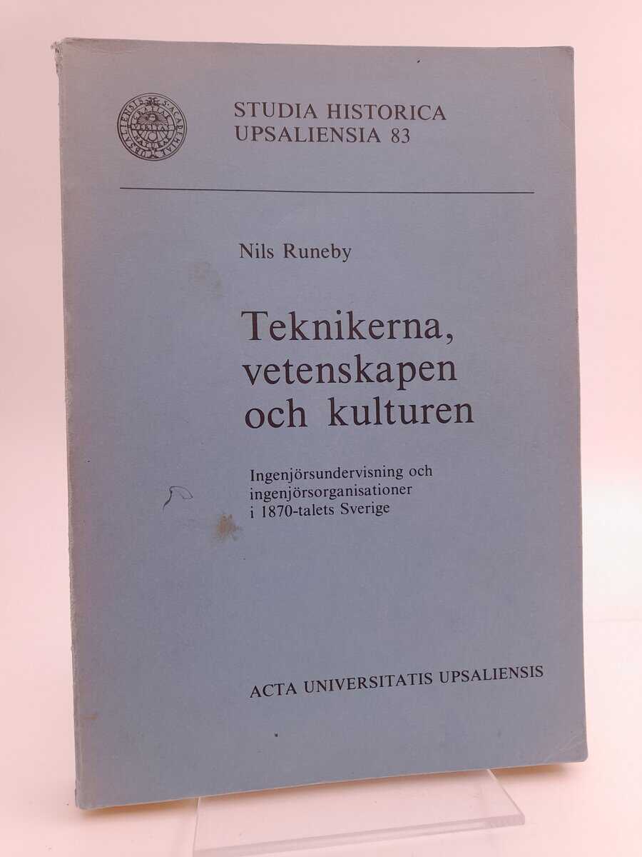 Nils Runeby : Teknikerna, vetenskapen och kulturen