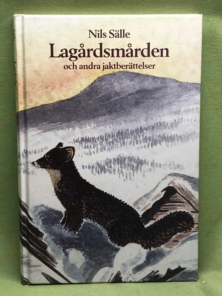 Nils Sälle : Lagårdsmården och andra jaktberättelser