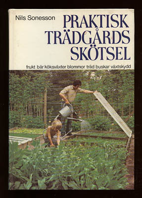 Nils Sonesson : Praktisk trädgårdsskötsel