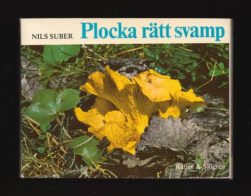 Nils Suber : Plocka rätt svamp