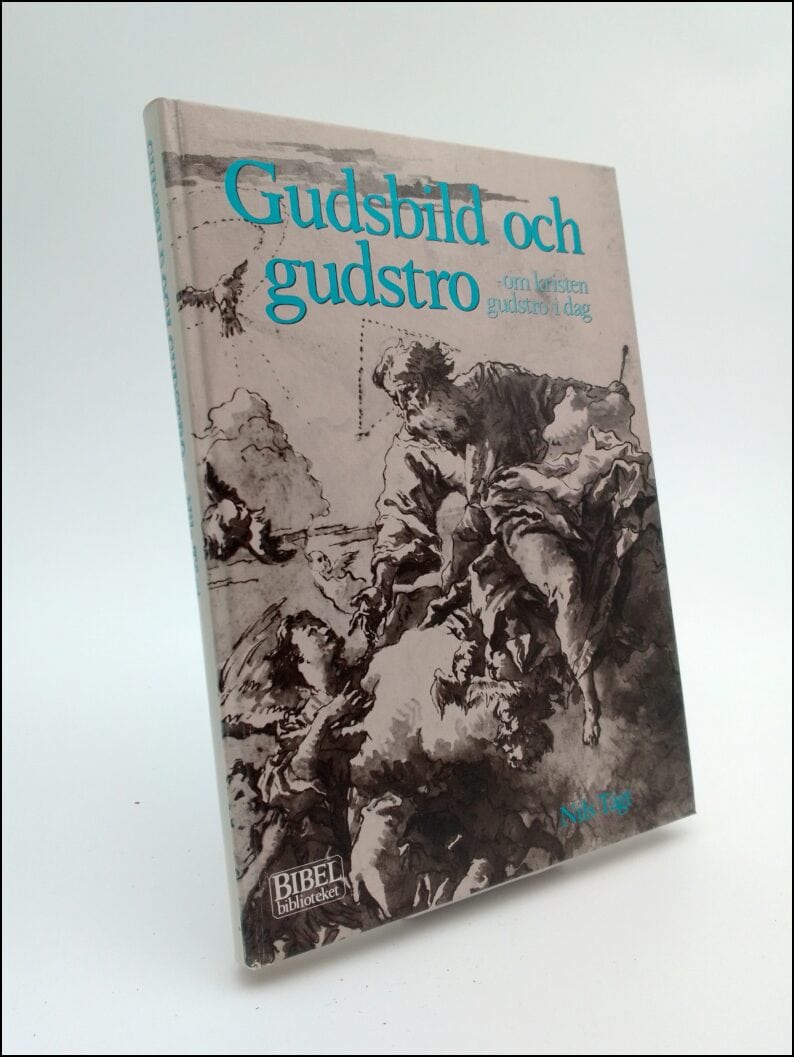 Nils Tägt : Gudsbild och gudstro