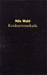 Nils Wahl : Konkurrensskada