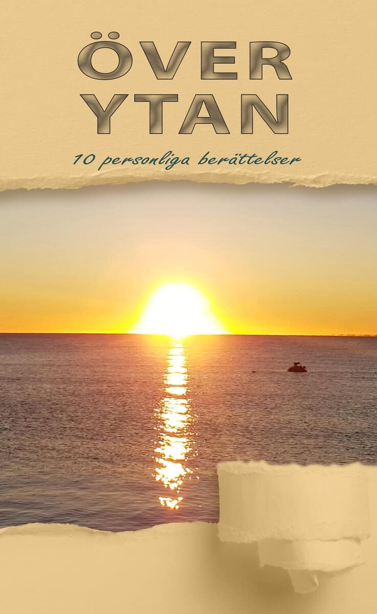 Nilses, Ellen ; Nysäter, Eva ; Wik, Ingbritt ; Berggren Turban, Jessica ; Elfgren, Josefin ; Pihlman, Maria-Helena ; Chanovian, Monika ; Ariton, Petra ; Larsson, Sarah ; Sköld, Sofia : Över ytan : 10 personliga berättelser