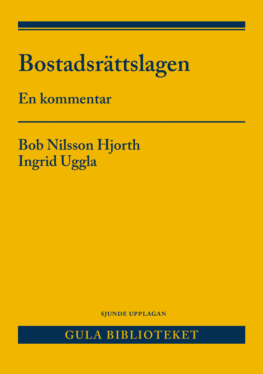 Nilsson Hjorth, Bob ; Uggla, Ingrid : Bostadsrättslagen