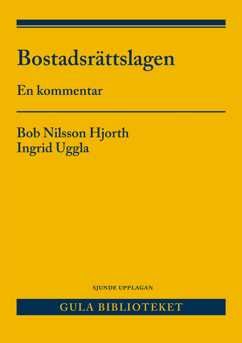 Nilsson Hjorth, Bob ; Uggla, Ingrid : Bostadsrättslagen : en kommentar