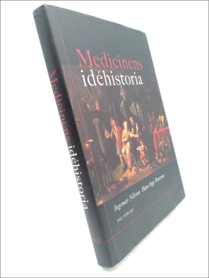 Nilsson, Ingemar ; Peterson, Hans-Inge : Medicinens idéhistoria