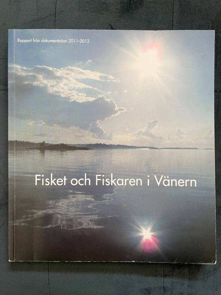Nilsson, Lars Göran ; Drotz, Marcus K. : Fisket och fiskaren i Vänern