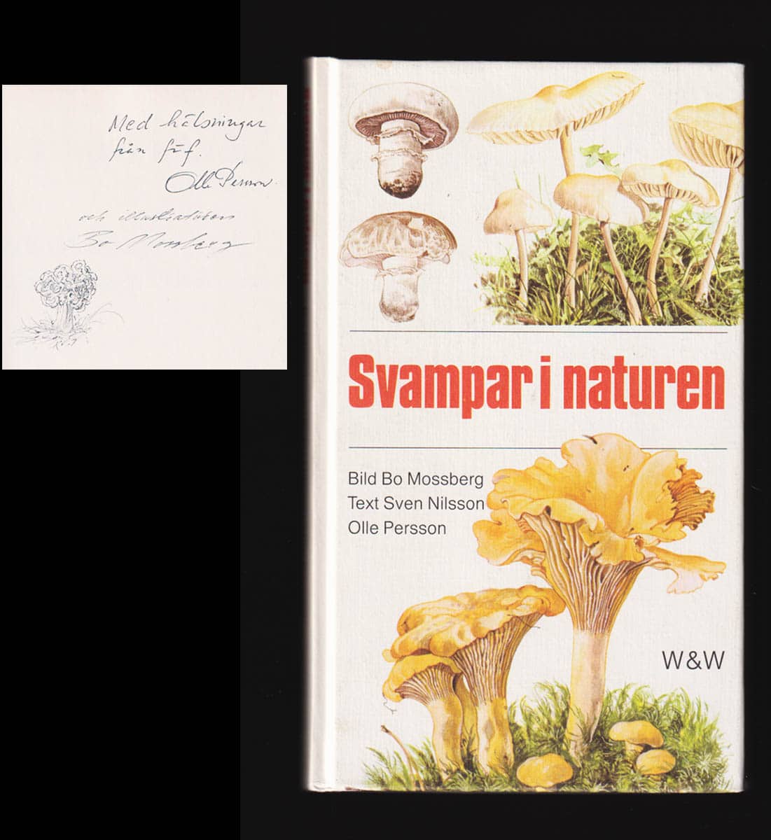 Nilsson, Sven (1929-2007) ; Persson, Olle (1928-2014) ; Mossberg, Bo : Svampar i naturen (dedikation)