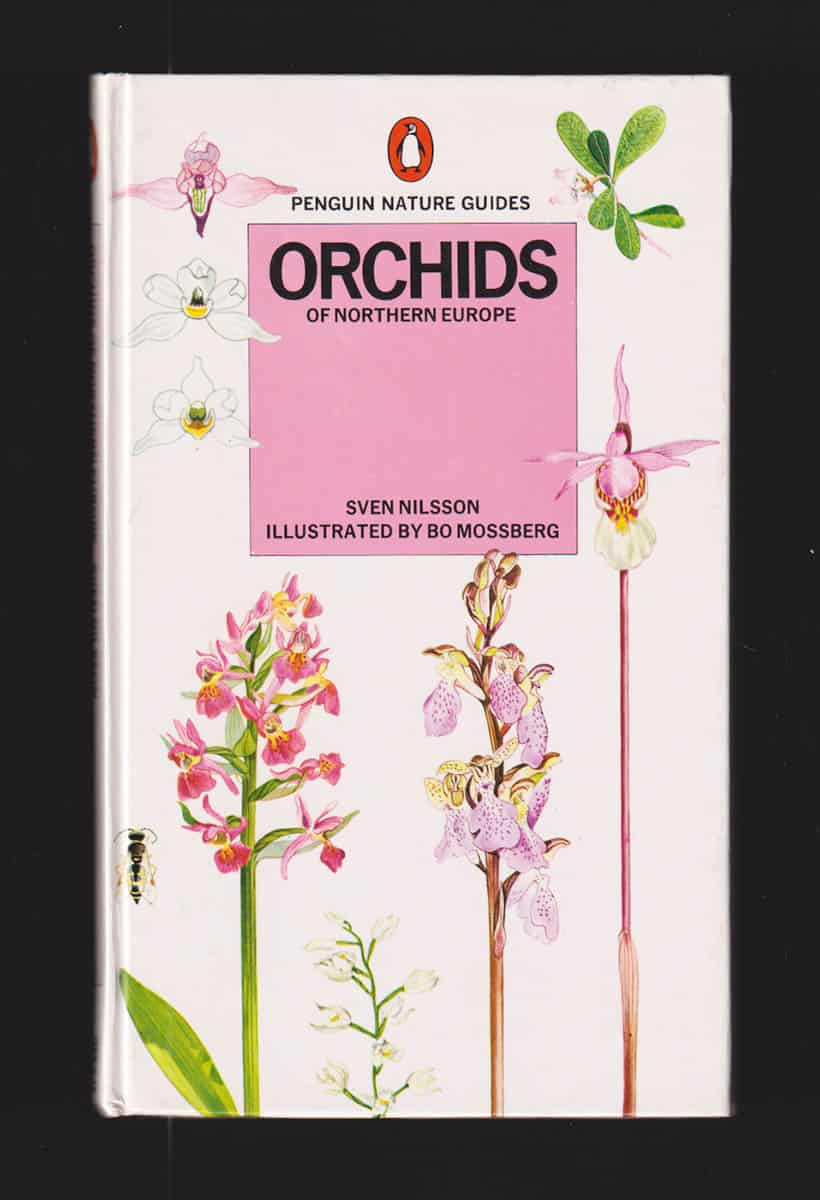 Nilsson, Sven ; Mossberg, Bo : Orchids of Northern Europe