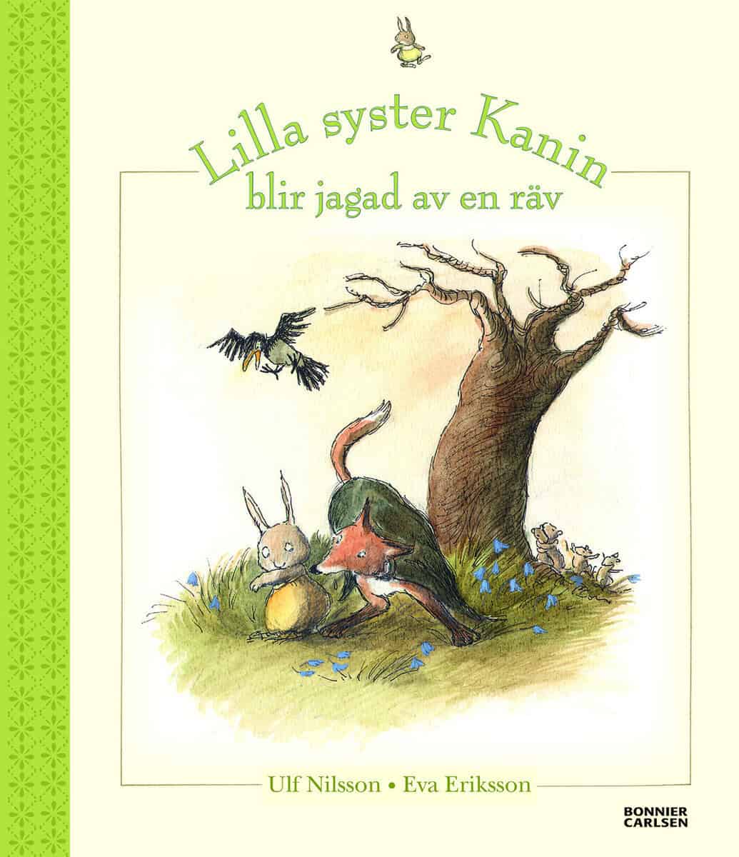 Nilsson, Ulf ; Eriksson, Eva : Lilla syster Kanin blir jagad av en räv