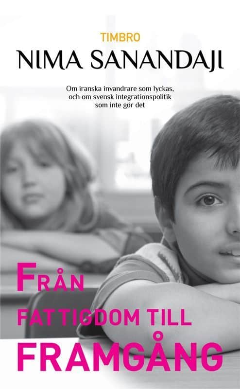 Nima Sanandaji : Från fattigdom till framgång