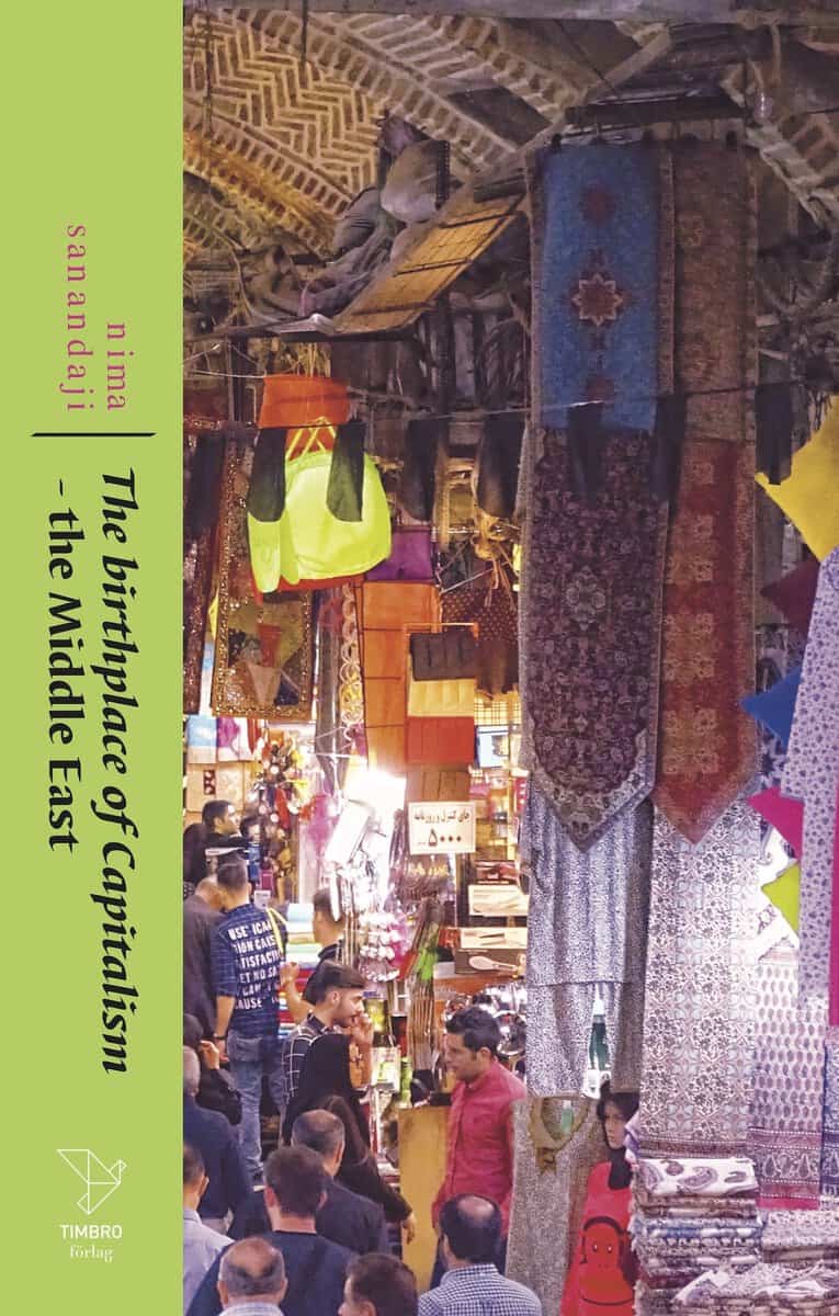 Nima Sanandaji : The Birthplace of Capitalism : the Middle East