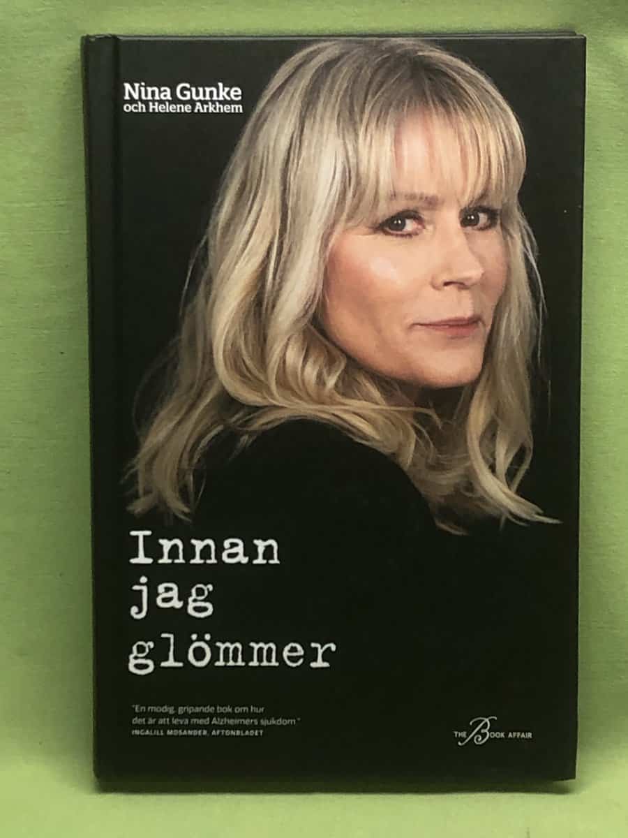 Gunke, Nina, Arkhem, Helene : Innan jag glömmer
