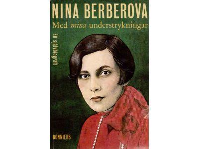 Nina Berberova : Med mina understrykningar