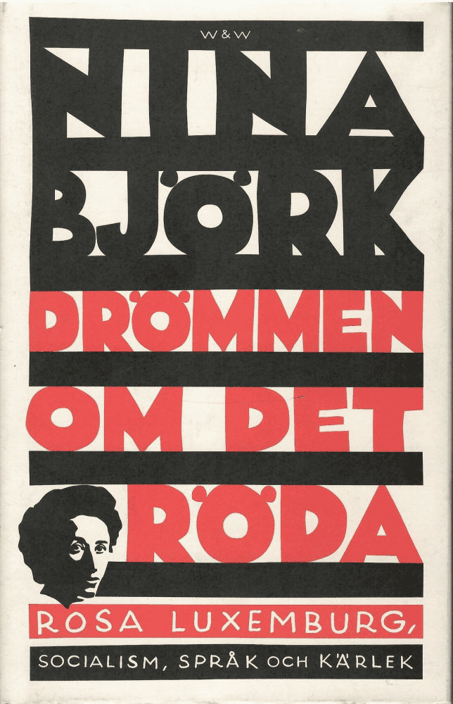 Nina Björk : Drömmen om det röda