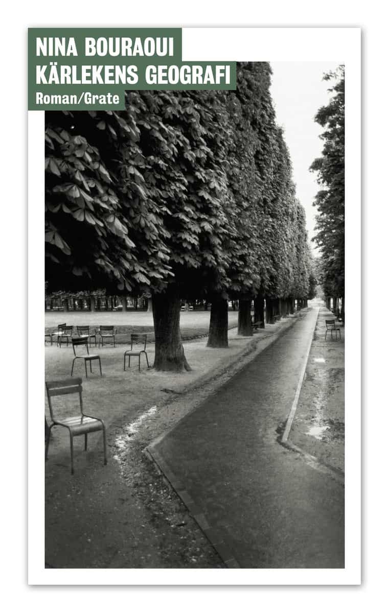 Nina Bouraoui : Kärlekens geografi