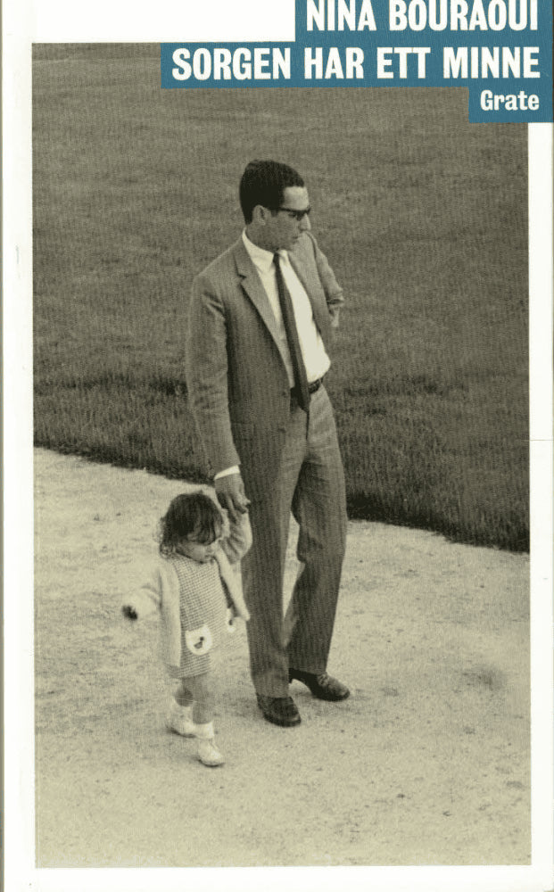 Nina Bouraoui : Sorgen har ett minne