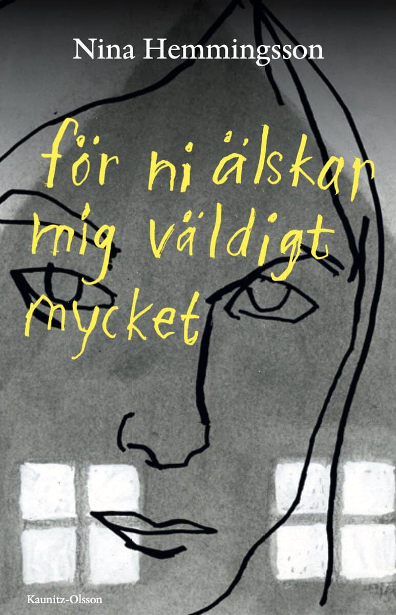 Nina Hemmingsson : För ni älskar mig väldigt mycket
