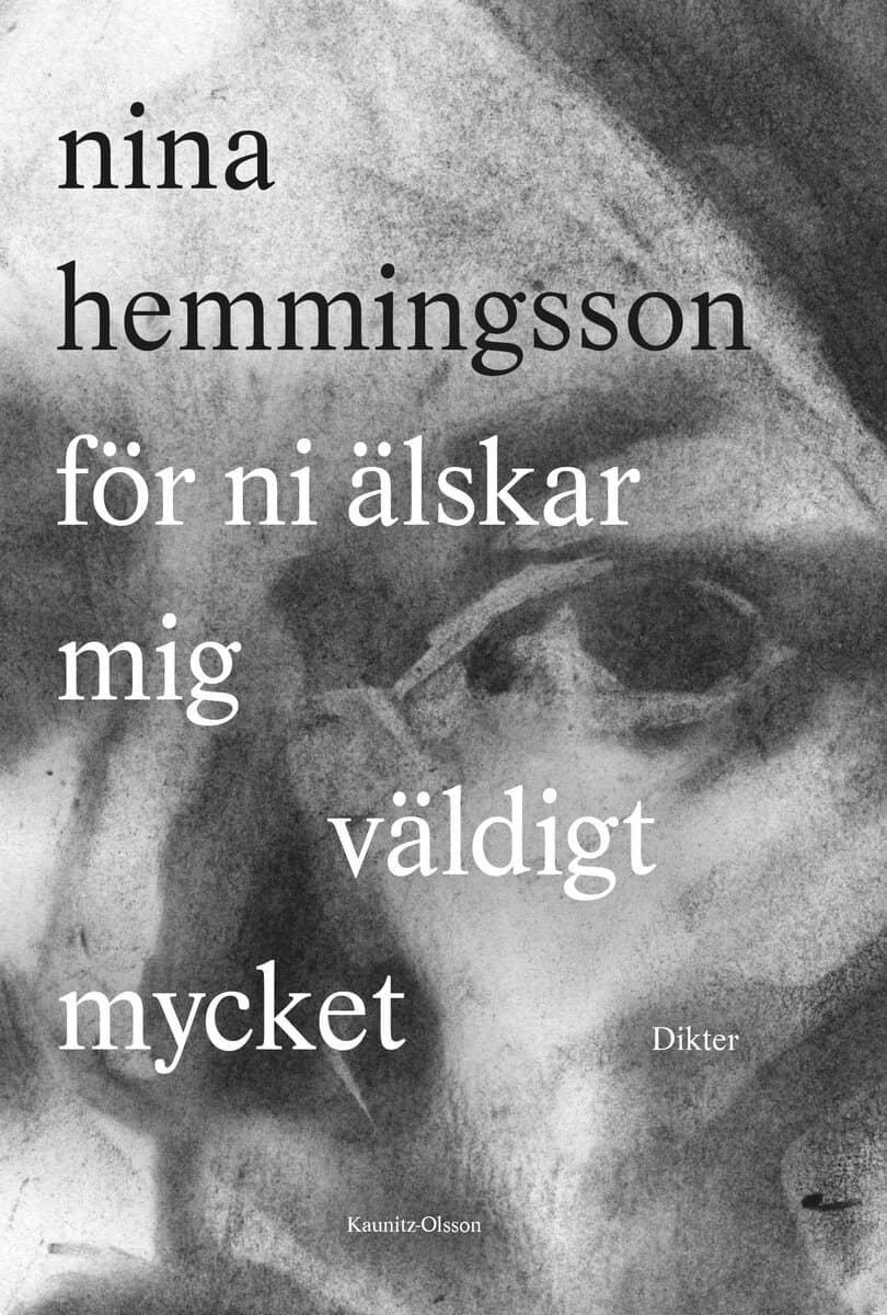 Nina Hemmingsson : För ni älskar mig väldigt mycket