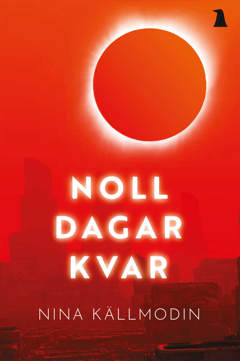 Nina Källmodin : Noll dagar kvar