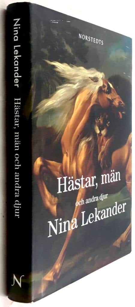 Nina Lekander : Hästar, män och andra djur