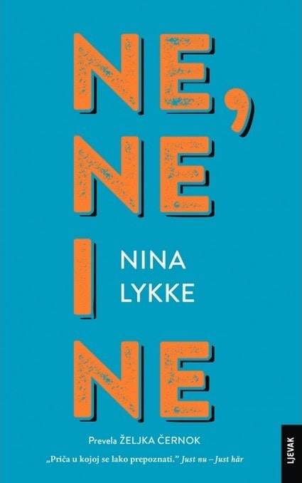 Nina Lykke : Ne, ne i ne