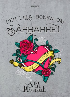 Nina Månstråle : Den lilla boken om sårbarhet