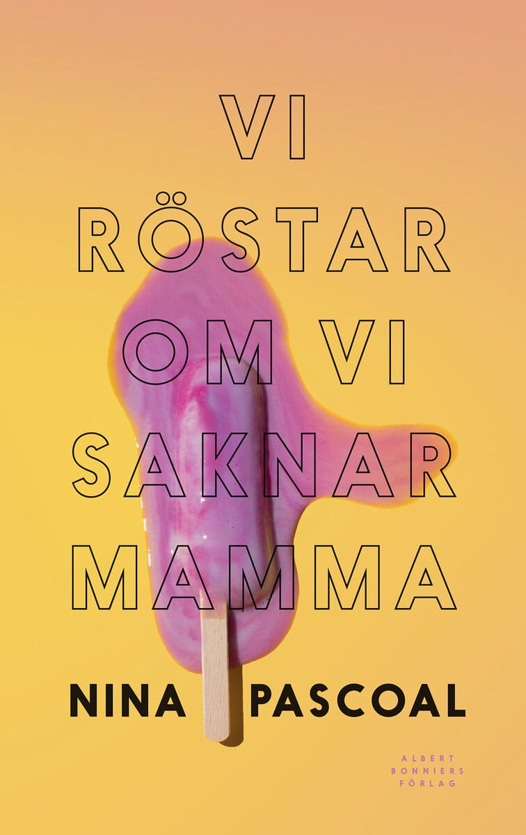 Nina Pascoal : Vi röstar om vi saknar mamma