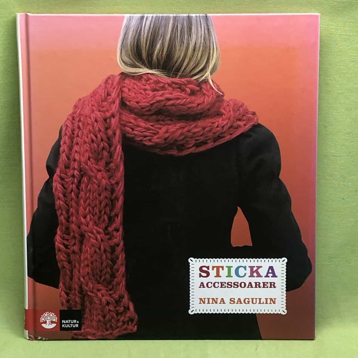 Nina Sagulin : Sticka accessoarer