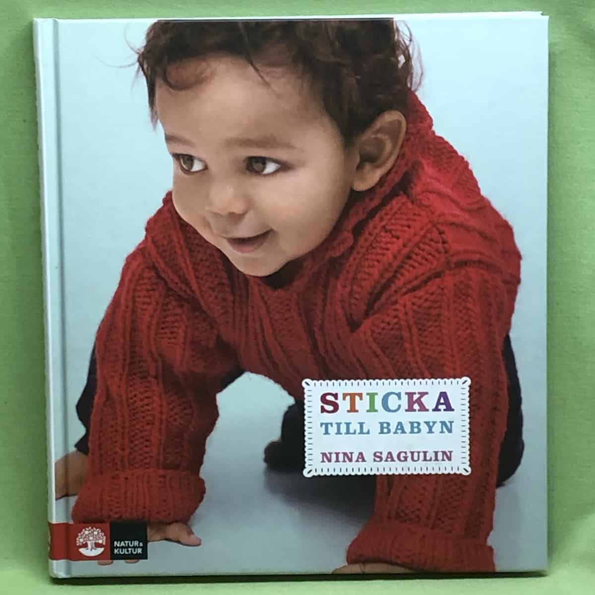 Nina Sagulin : Sticka till babyn