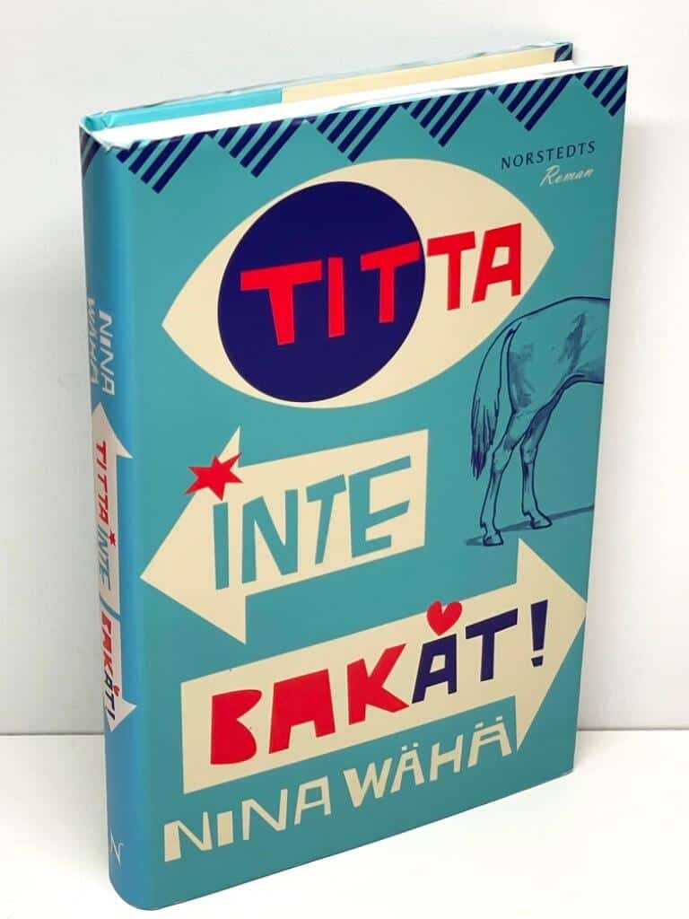 Nina Wähä : Titta inte bakåt