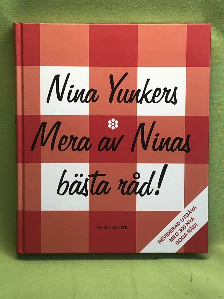 Nina Yunkers : Mera av Ninas bästa råd