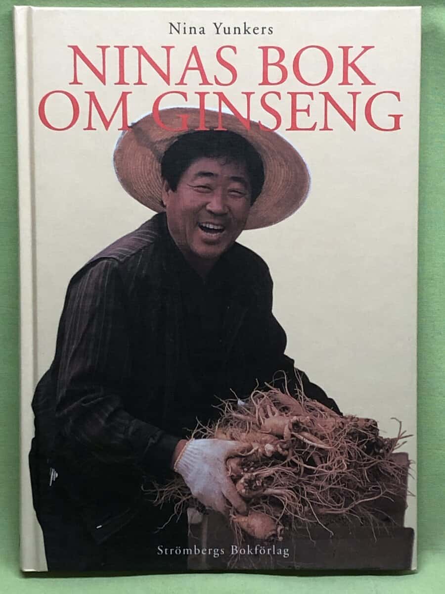 Nina Yunkers : Ninas bok om ginseng