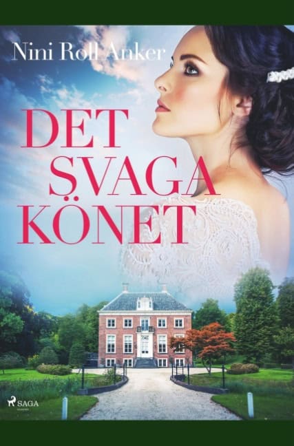 Nini Roll Anker : Det svaga könet