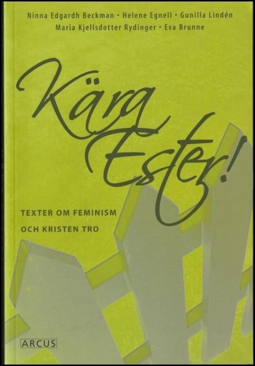 Ninna Edgardh Beckman : Kära Ester!
