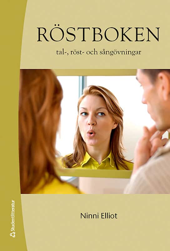 Ninni Elliot : Röstboken : tal-, röst och sångövningar