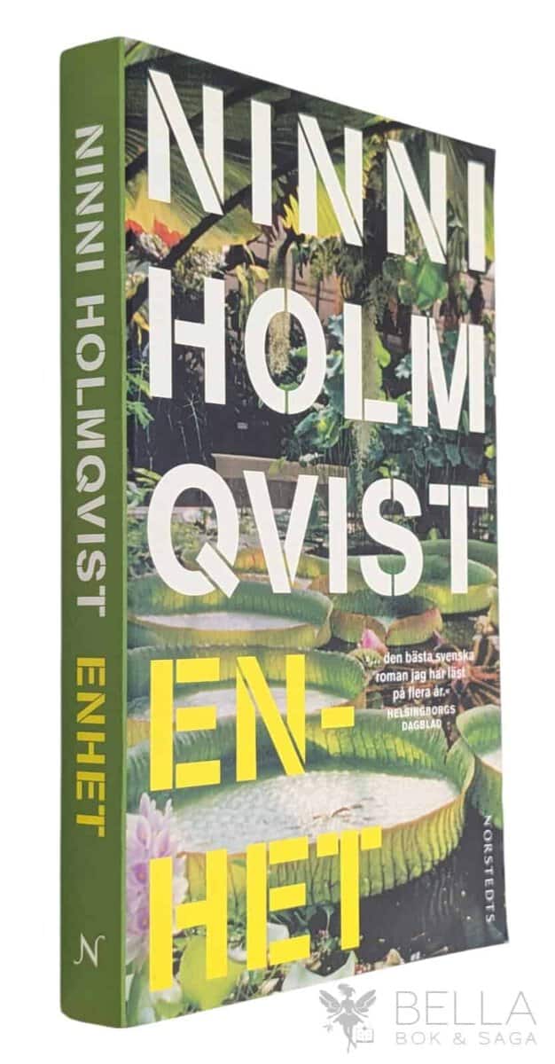 Ninni Holmqvist : Enhet