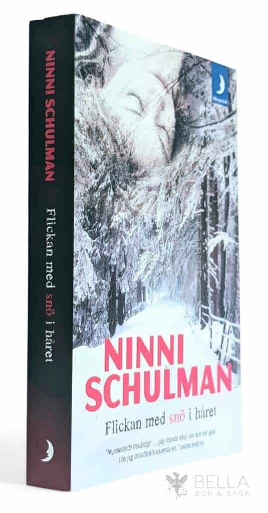 Ninni Schulman : Flickan med snö i håret - Hagfors - Bok 1
