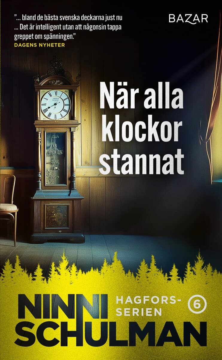 Ninni Schulman : När alla klockor stannat
