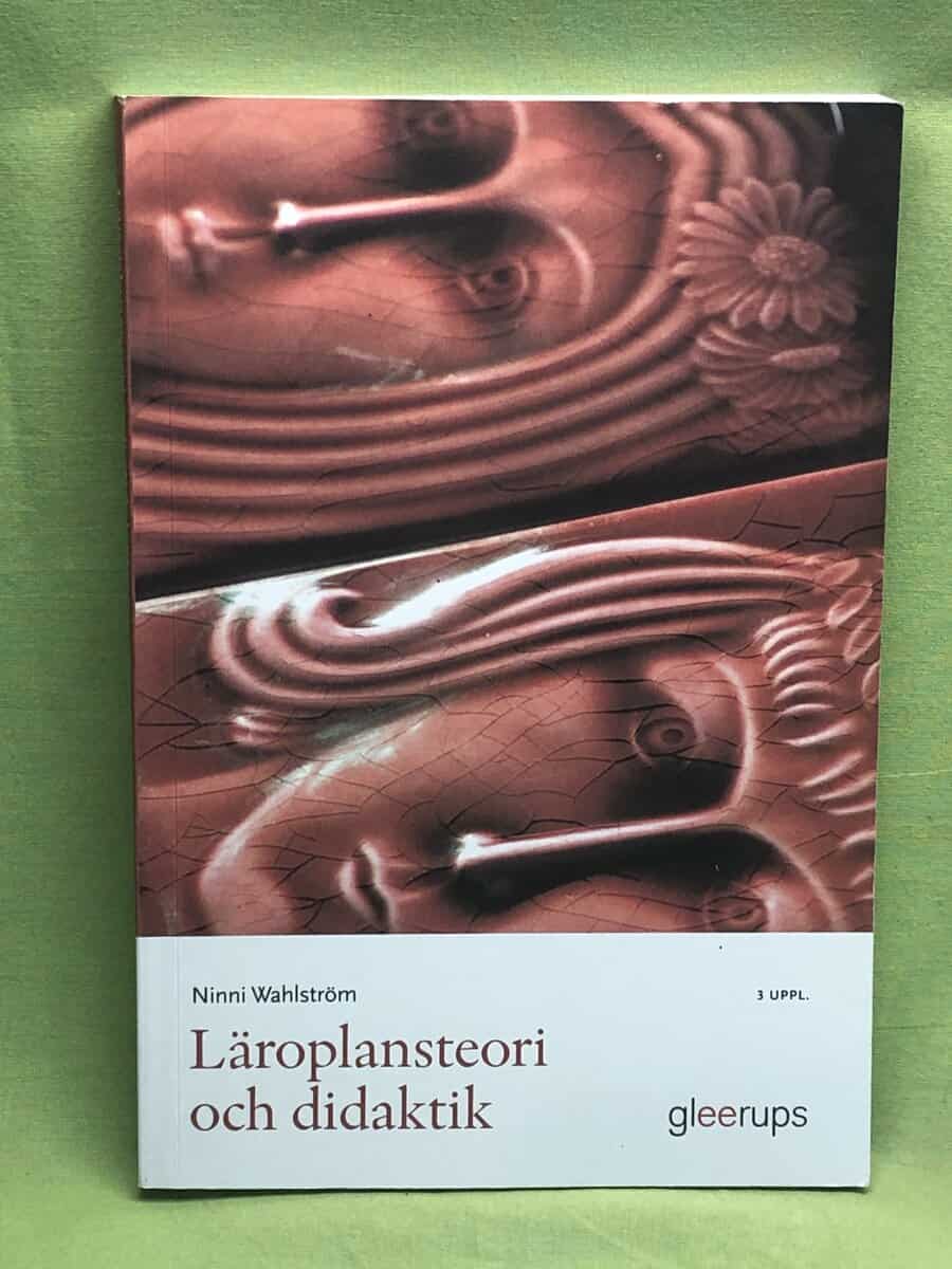 Ninni Wahlström : Läroplansteori och didaktik