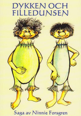 Ninnie Forsgren : Dykken och Filledunsen