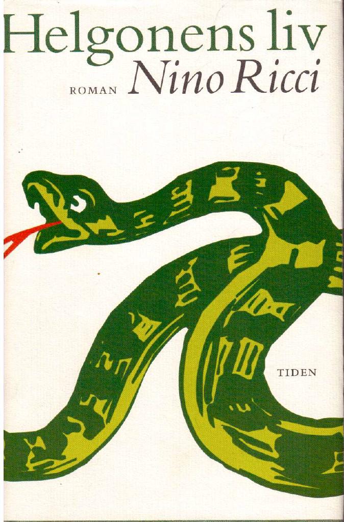 Nino Ricci : Helgonens liv