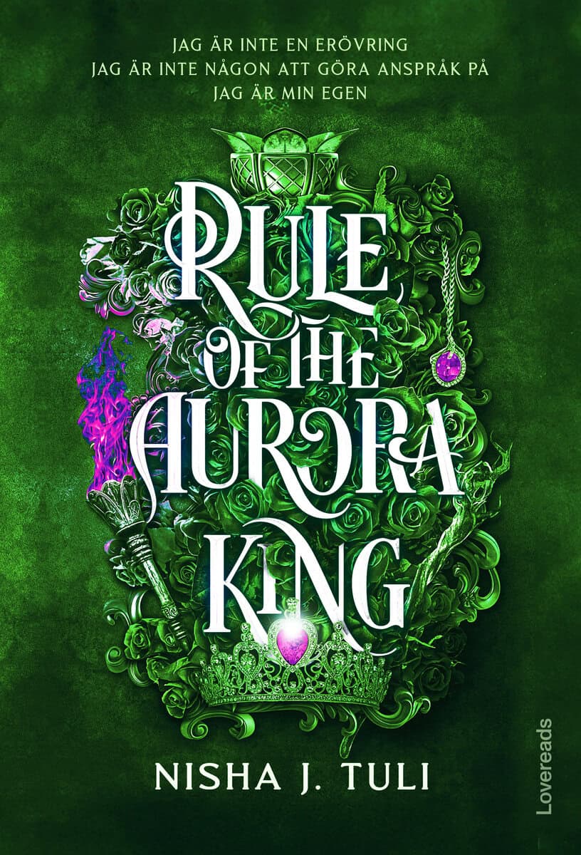 Nisha J. Tuli : Rule of the Aurora King : Svensk utgåva